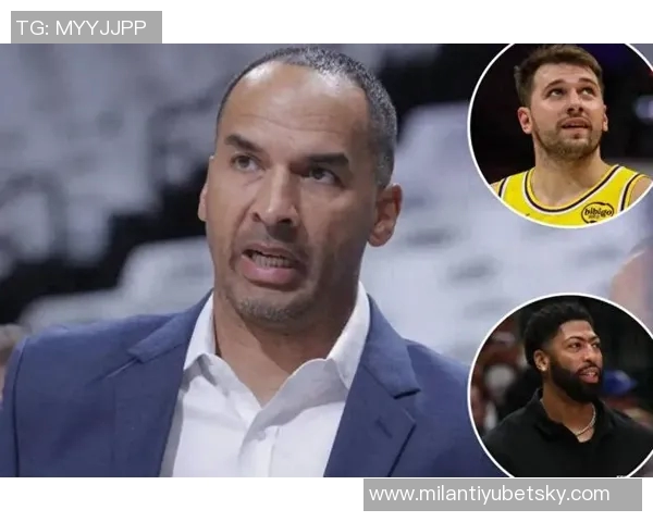 Lowe认为解雇哈里森未能根治问题交易浓眉或成解决之道